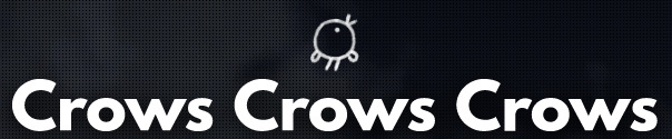 Crows Crows Crows