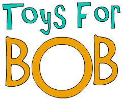 Toys for Bob
