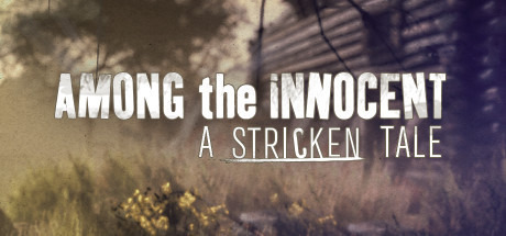 Among The Innocent: A Stricken Tale