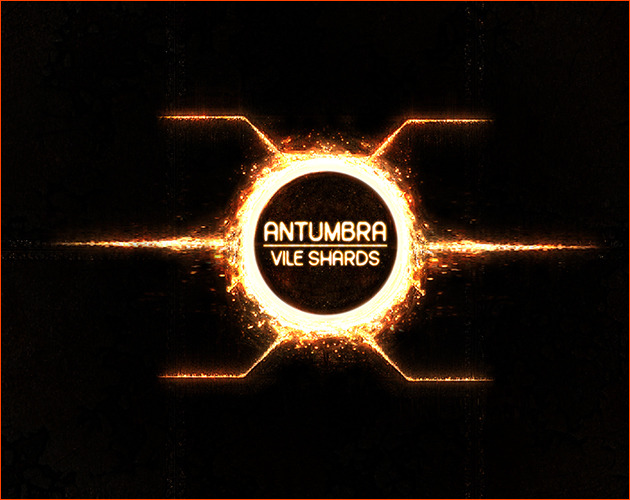 Antumbra - Vile Shards