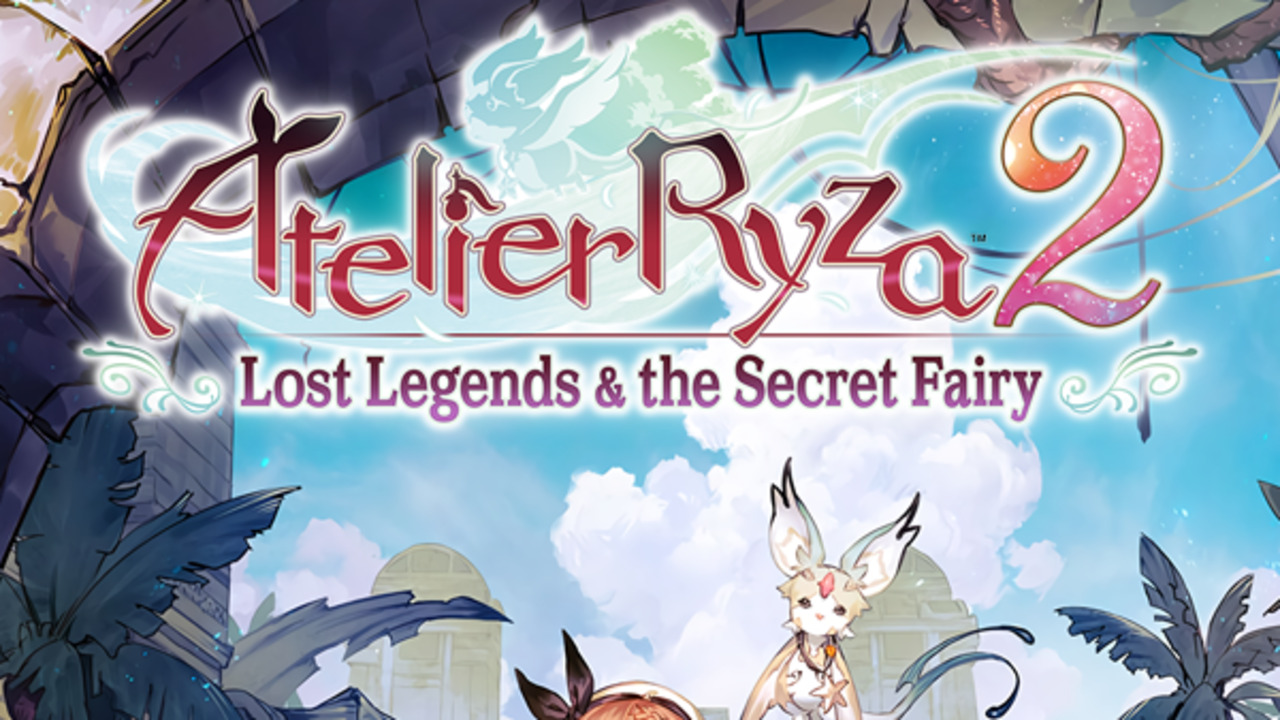 Atelier Ryza 2: Lost Legends & the Secret Fairy
