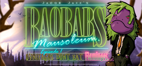 Baobabs Mausoleum Ep. 1 Ovnifagos Don't Eat Flamingos