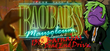Baobabs Mausoleum Ep. 2 1313 Barnabas Dead End Drive
