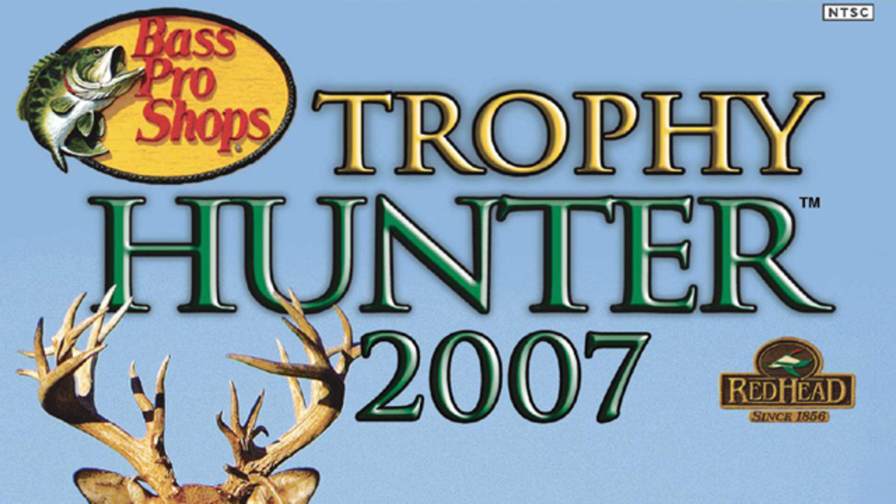 Bass Pro Shops Trophy Hunter 2007