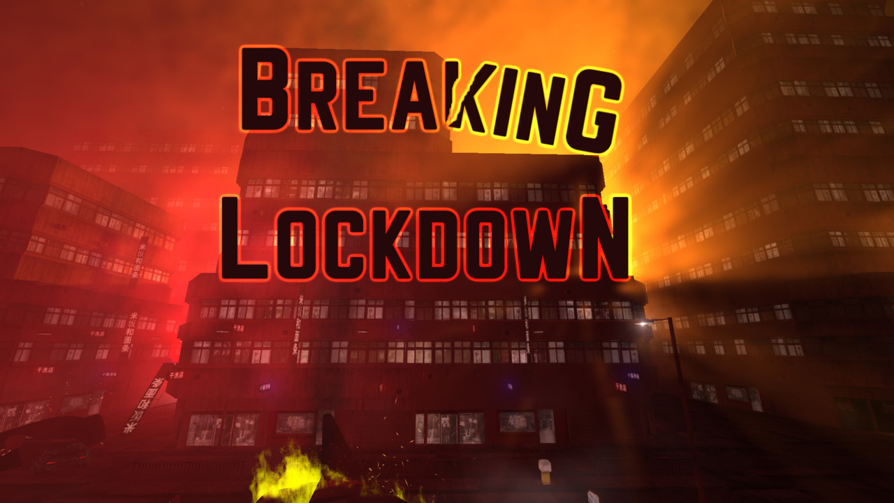 Breaking Lockdown