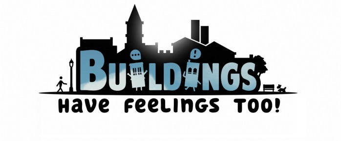 Buildings Have Feelings Too!