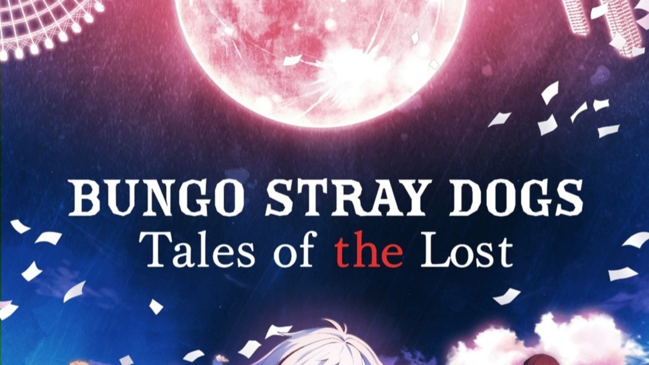 Bungo Stray Dogs: Tales of the Lost