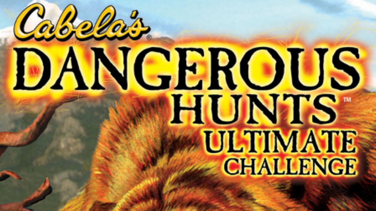 Cabela's Dangerous Hunts: Ultimate Challenge