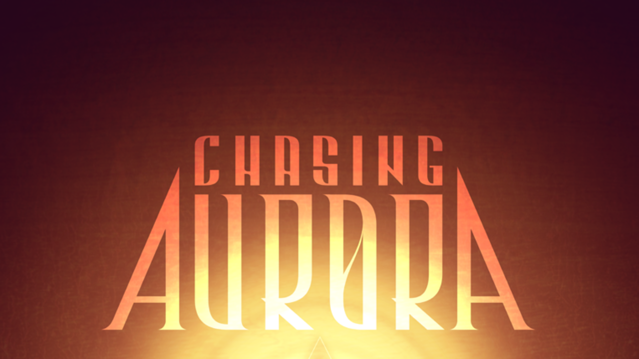 Chasing Aurora