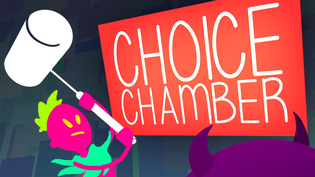 Choice Chamber