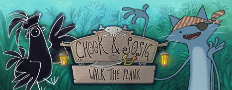 Chook & Sosig: Walk the Plank