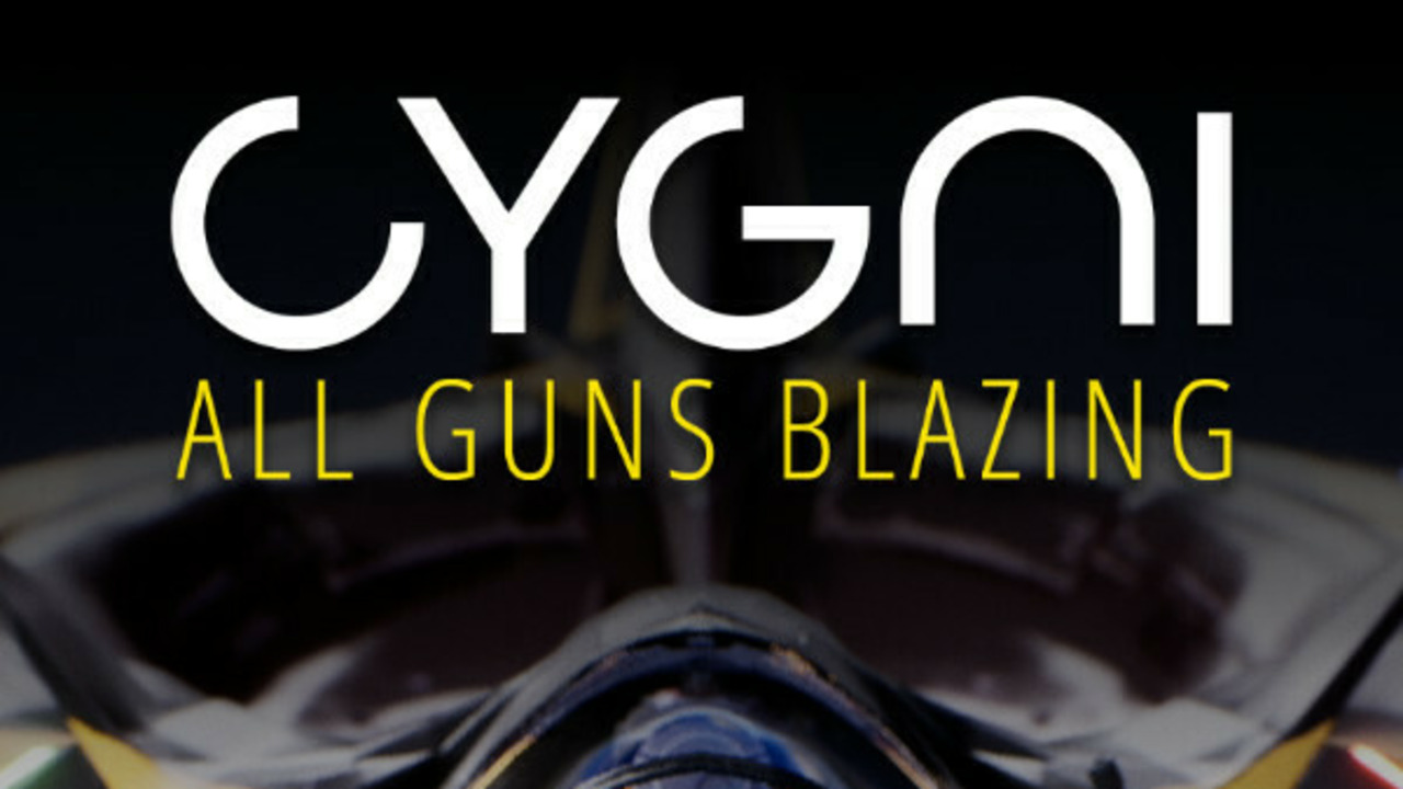 Cygni: All Guns Blazing