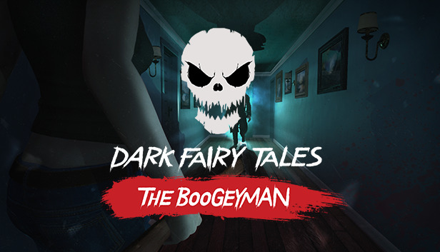 Dark Fairy Tales: The Boogeyman