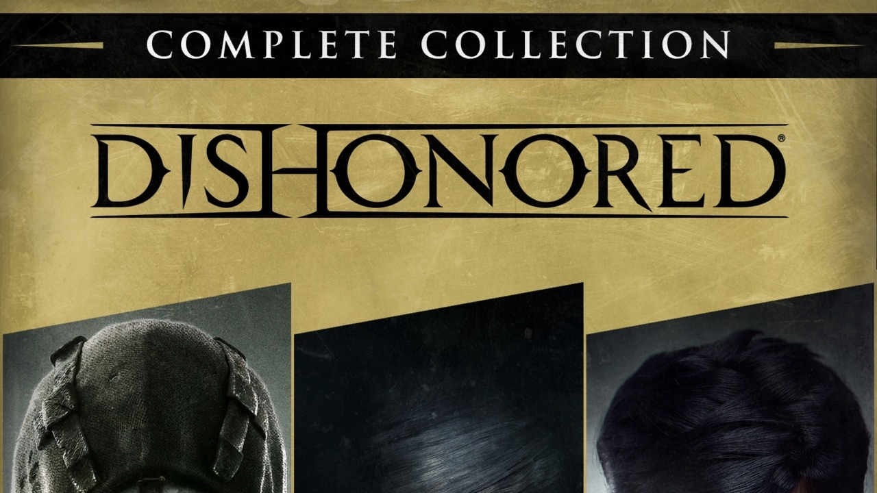 Dishonored: Complete Collection
