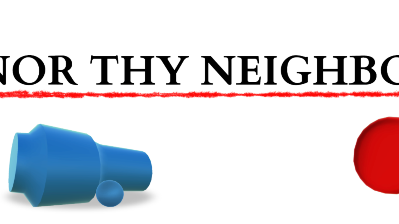 Dishonor Thy Neighbor
