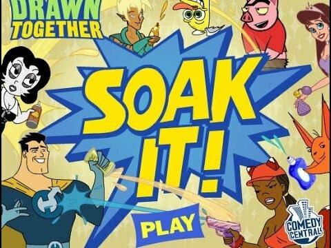 Drawn Together: Soak It!