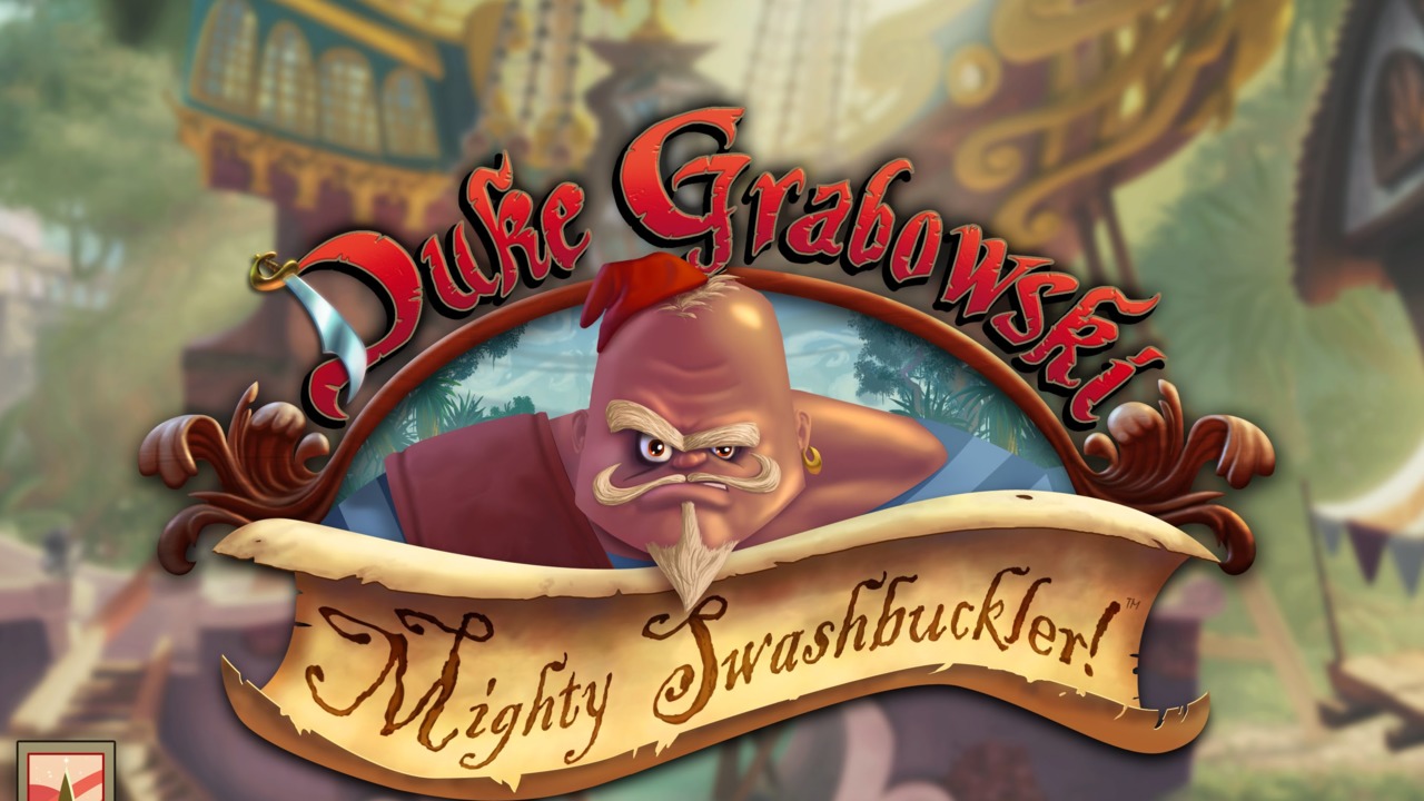 Duke Grabowski, Mighty Swashbuckler