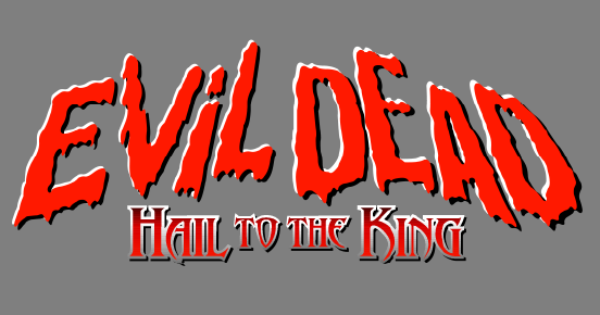 Evil Dead: Hail to the King