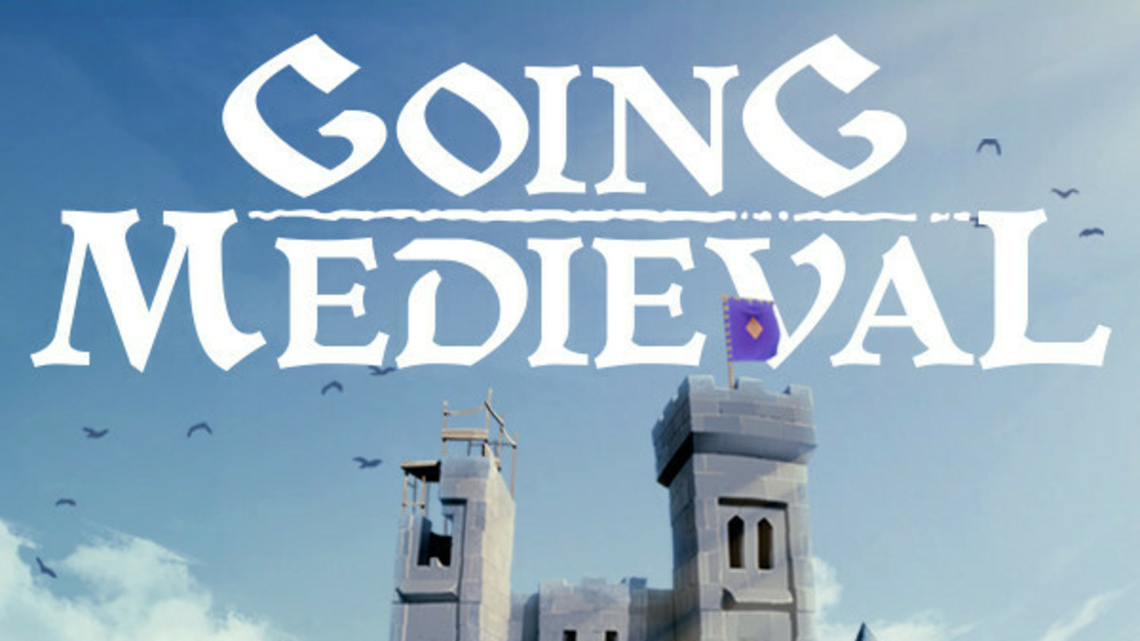 Going Medieval