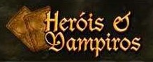 HerÃ³is e Vampiros
