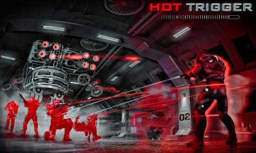 Hot Trigger