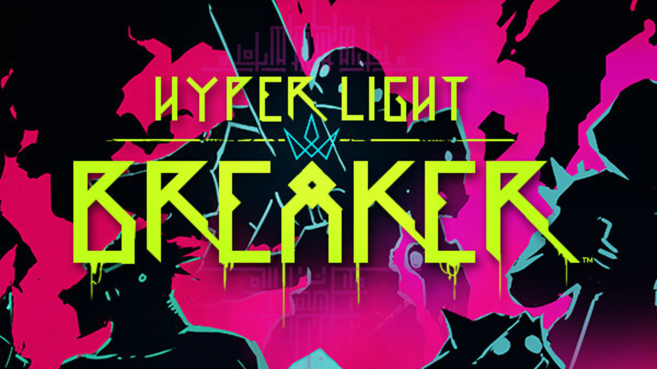Hyper Light Breaker