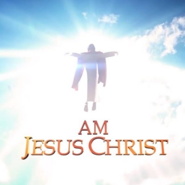 I Am Jesus Christ