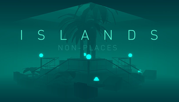 ISLANDS: Non-Places