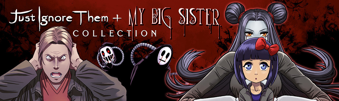 Just Ignore Them + My Big Sister Collection