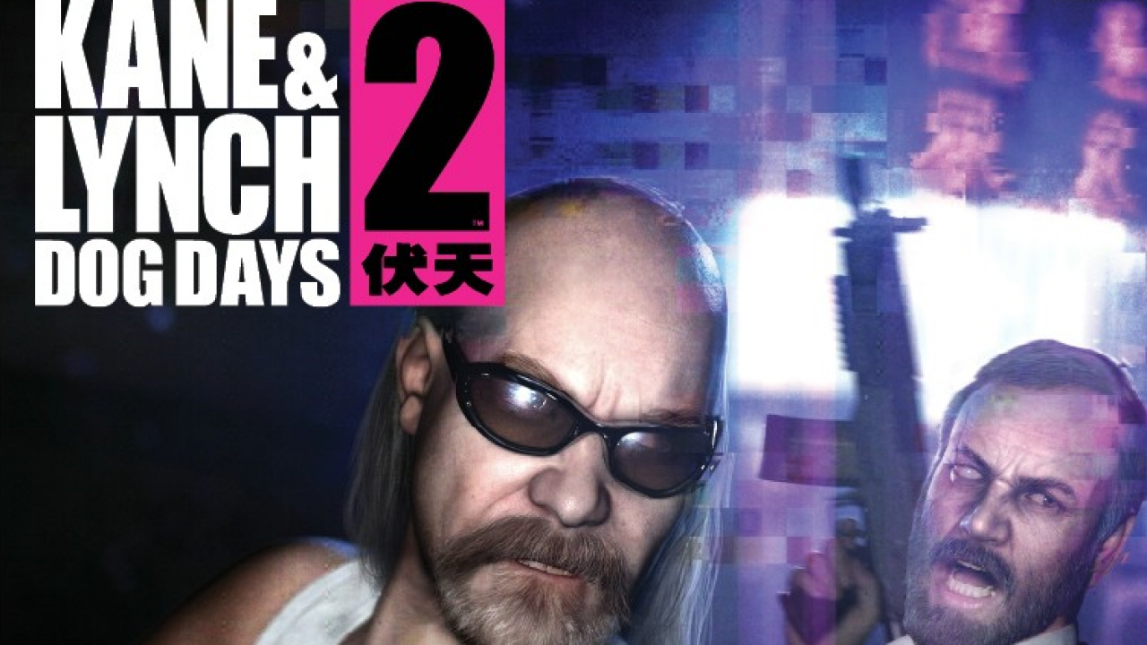 Kane & Lynch 2: Dog Days