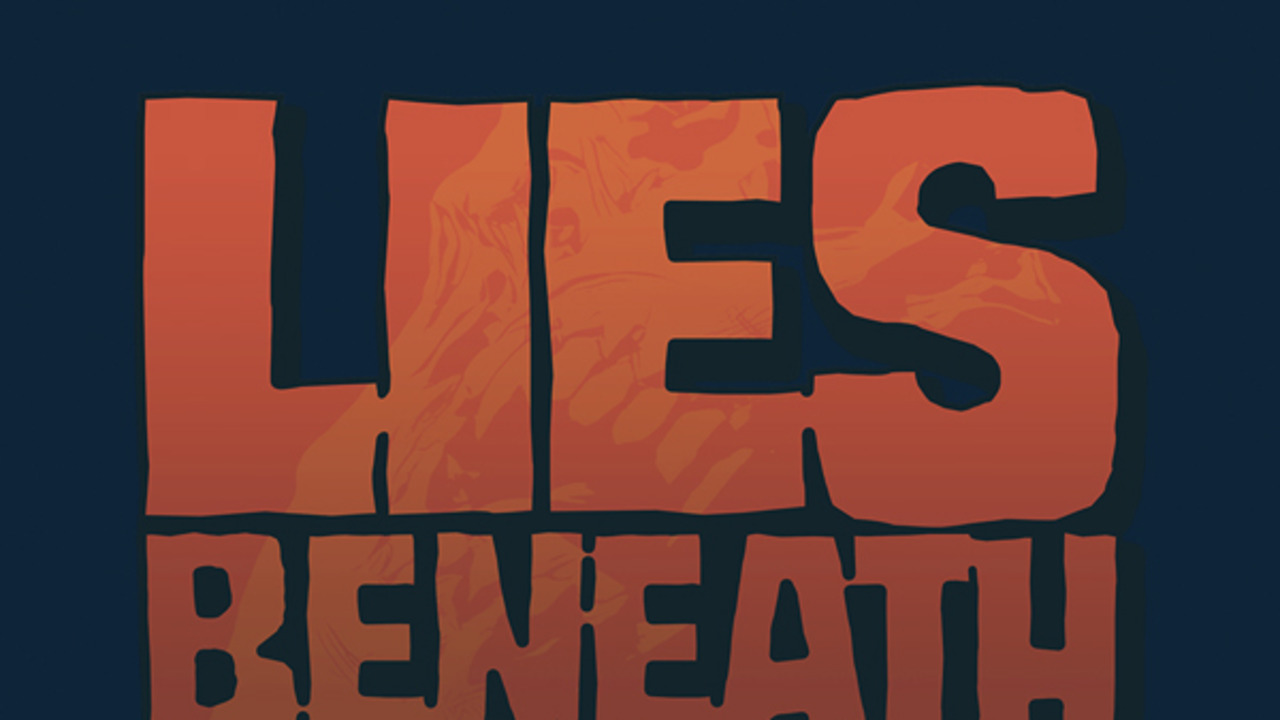 Lies Beneath