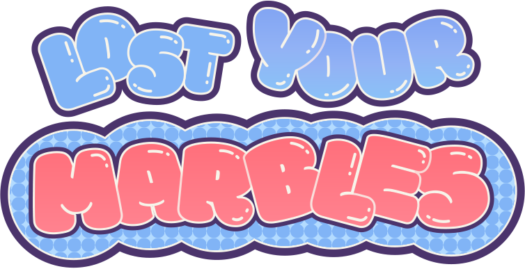 Lost Your Marbles