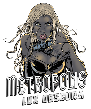 Metropolis: Lux Obscura