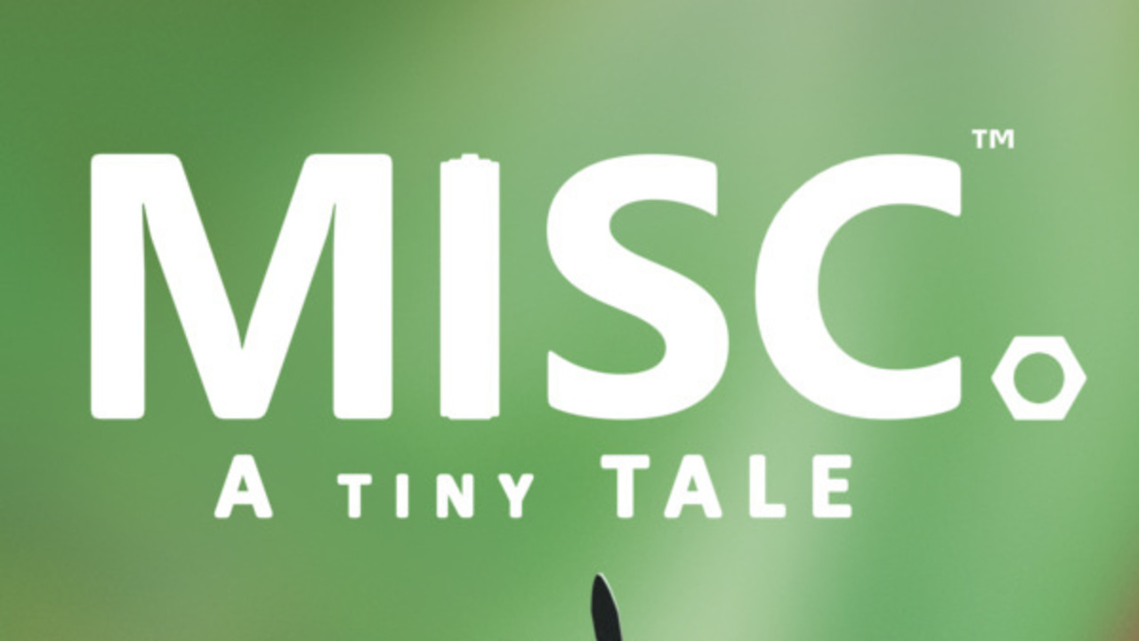 Misc. A Tiny Tale