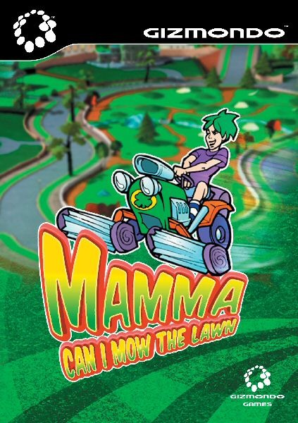 Momma Can I Mow The Lawn?