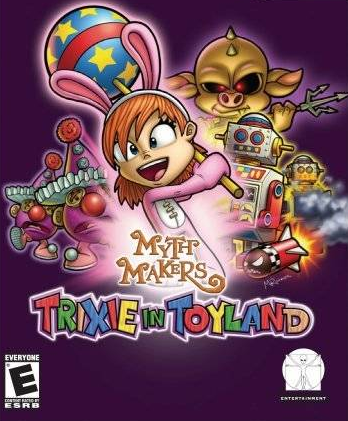 Myth Makers: Trixie in Toyland