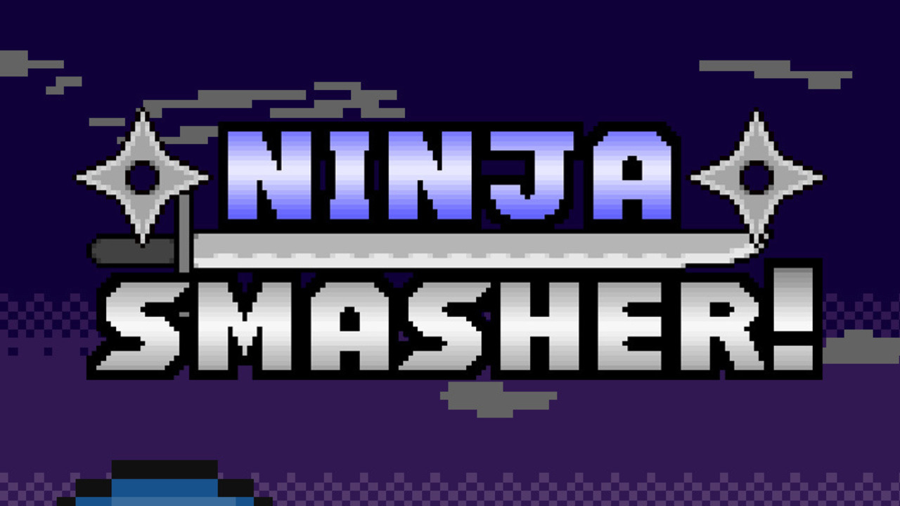 Ninja Smasher!