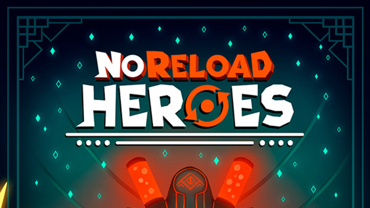 NoReload Heroes