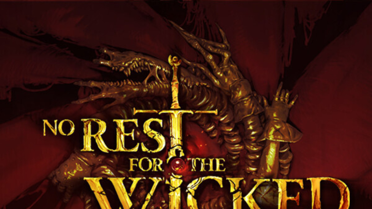 No Rest for the Wicked