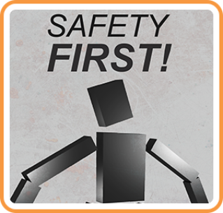 Safety First!
