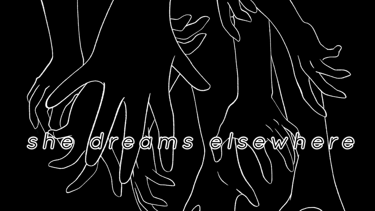 She Dreams Elsewhere