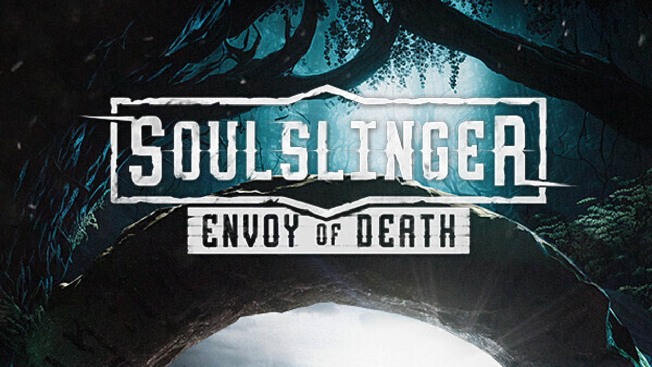 Soulslinger: Envoy of Death