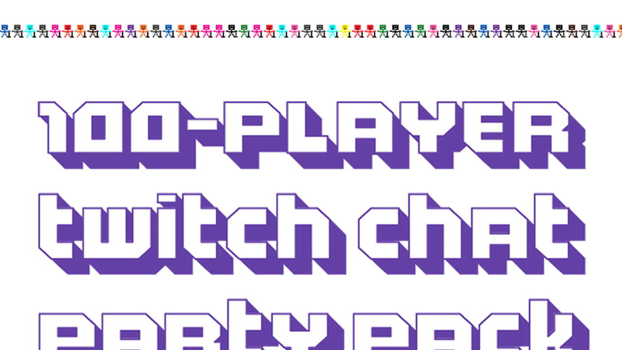 The 100-Player Twitch Chat Party Pack