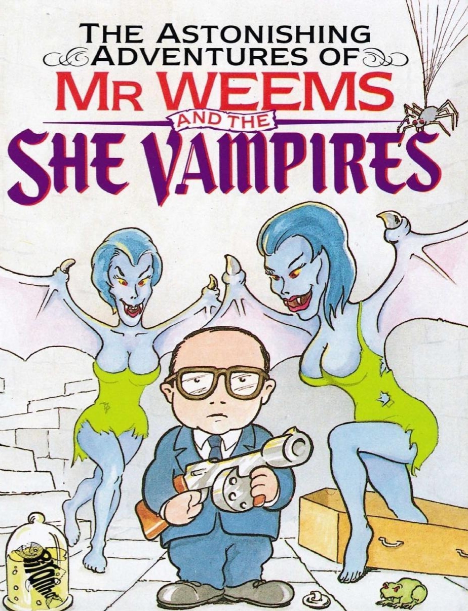The Astonishing Adventures of Mr. Weems and the She Vampires