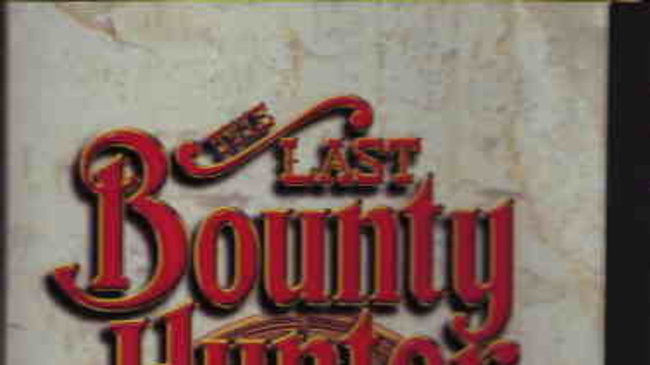 The Last Bounty Hunter