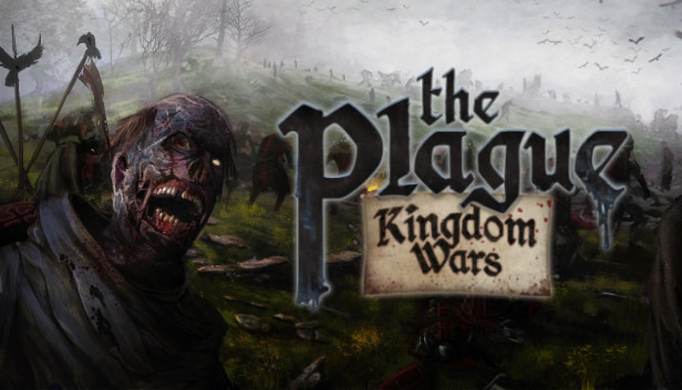 The Plague: Kingdom Wars