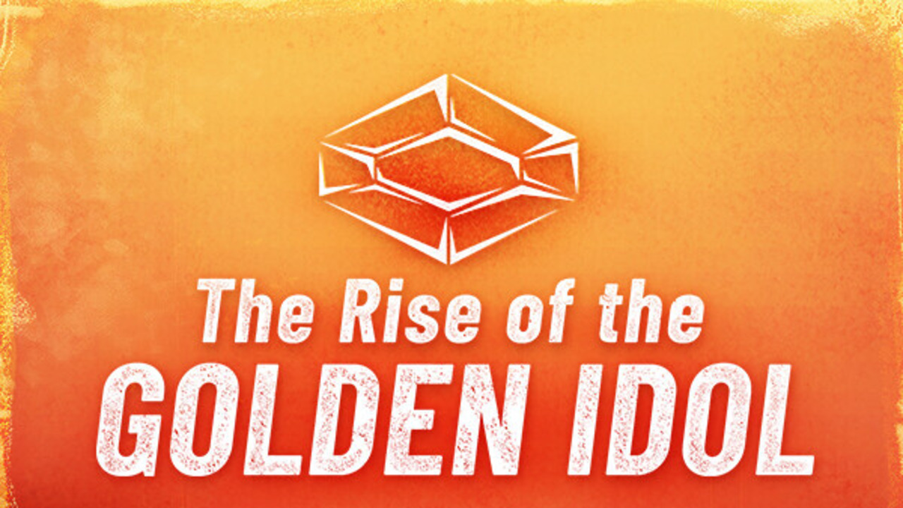 The Rise of the Golden Idol