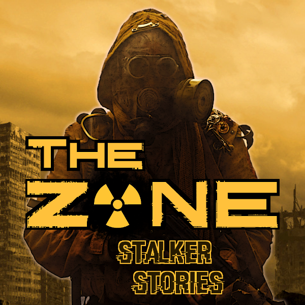 The Zone: Stalker Stories
