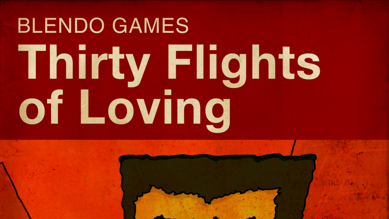 Thirty Flights of Loving