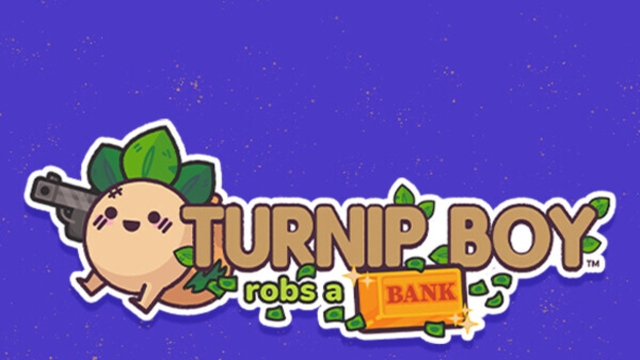 Turnip Boy Robs a Bank